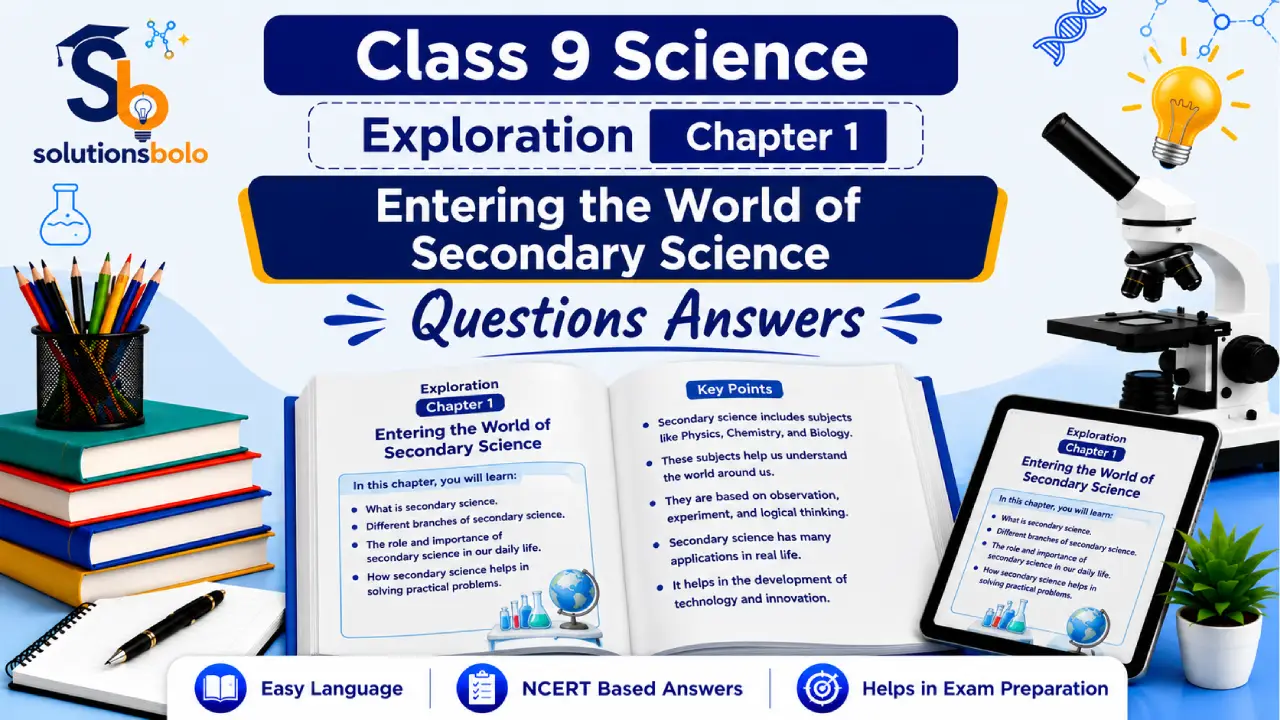 NCERT Solutions for Class 9 Science Exploration Chapter 1 Entering the World of Secondary Science Solutions Bolo