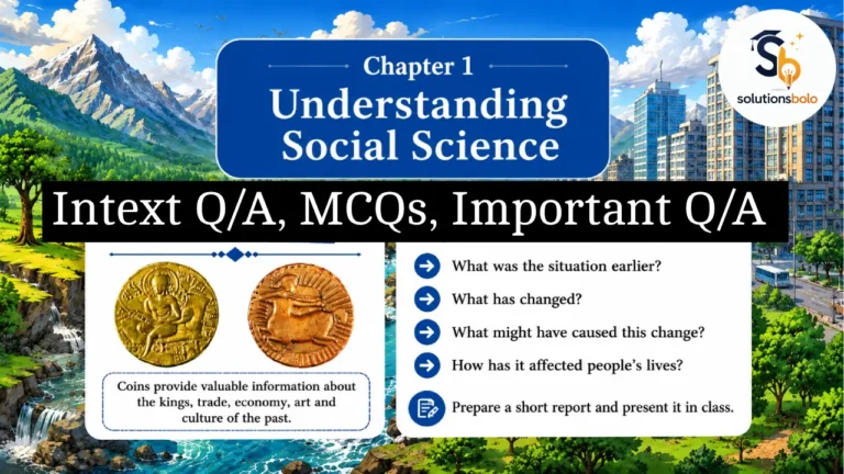 NCERT Solutions for Class 9 Social Science Chapter 1 Understanding Social Science Question Answer by Solutions Bolo