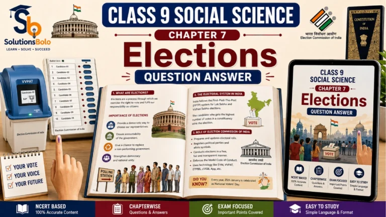 NCERT Solutions for Class 9 Social Science Chapter 7 Elections Question Answer