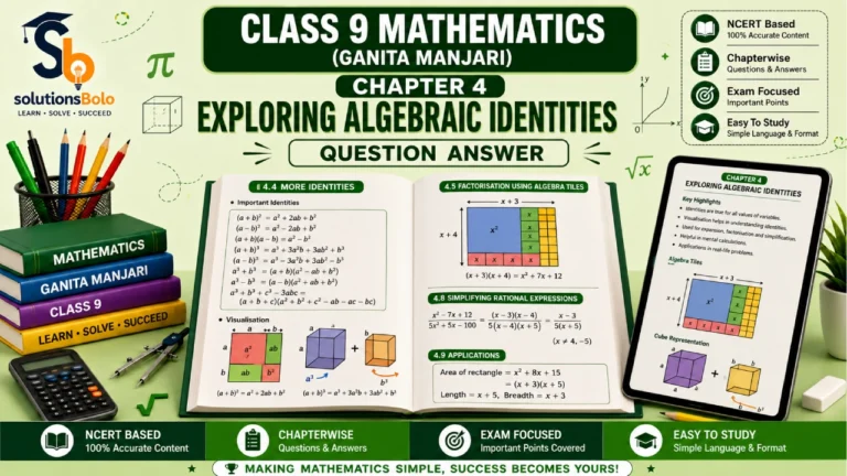 NCERT Solutions for Class 9 Maths Ganita Manjari Chapter 4 Exploring Algebraic Identities 2026–27 by Solutions Bolo